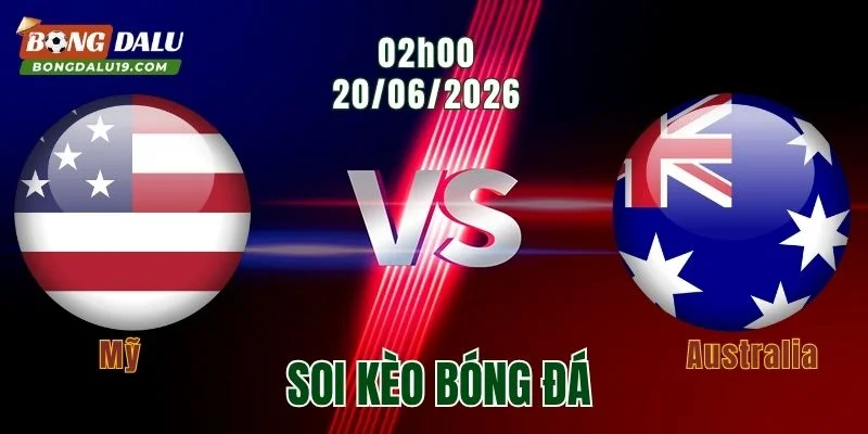 Soi Kèo Mỹ Vs Australia, 02h00 Ngày 20/6: Lợi Thế Sân Nhà